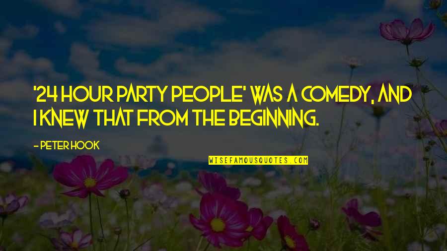 24 Hour Quotes By Peter Hook: '24 Hour Party People' was a comedy, and