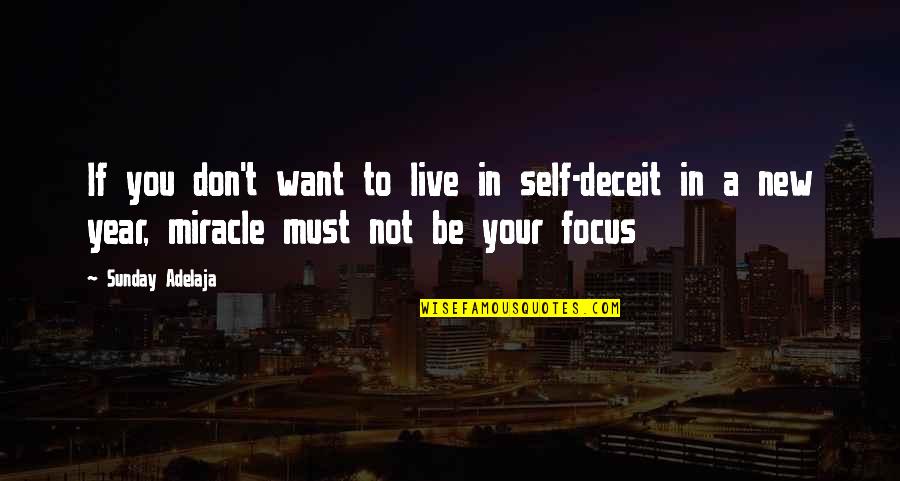 24 Kiefer Sutherland Quotes By Sunday Adelaja: If you don't want to live in self-deceit