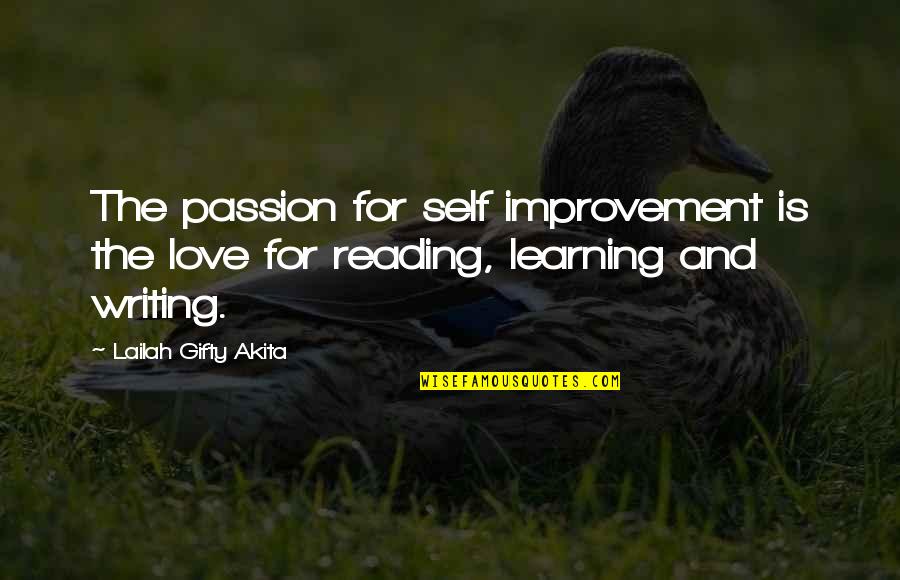 24 Letter Quotes By Lailah Gifty Akita: The passion for self improvement is the love