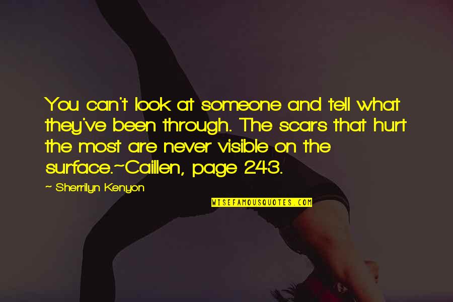 243 Quotes By Sherrilyn Kenyon: You can't look at someone and tell what