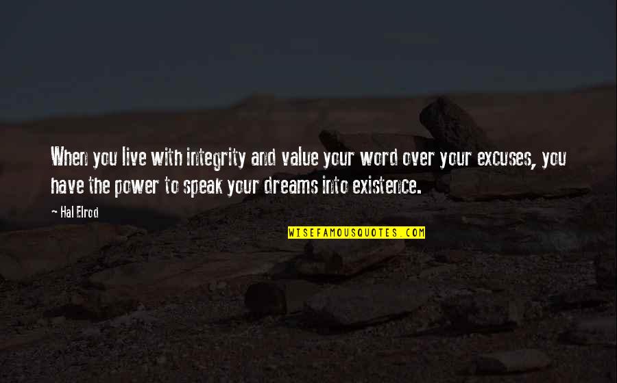 2437 Old Quotes By Hal Elrod: When you live with integrity and value your