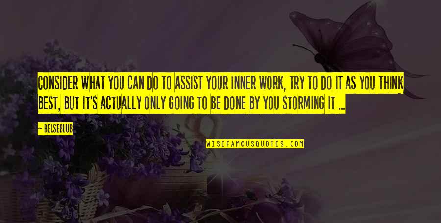 2495 Candy Quotes By Belsebuub: Consider what you can do to assist your 2495 Candy Quotes By Belsebuub: Consider what you can do to assist your