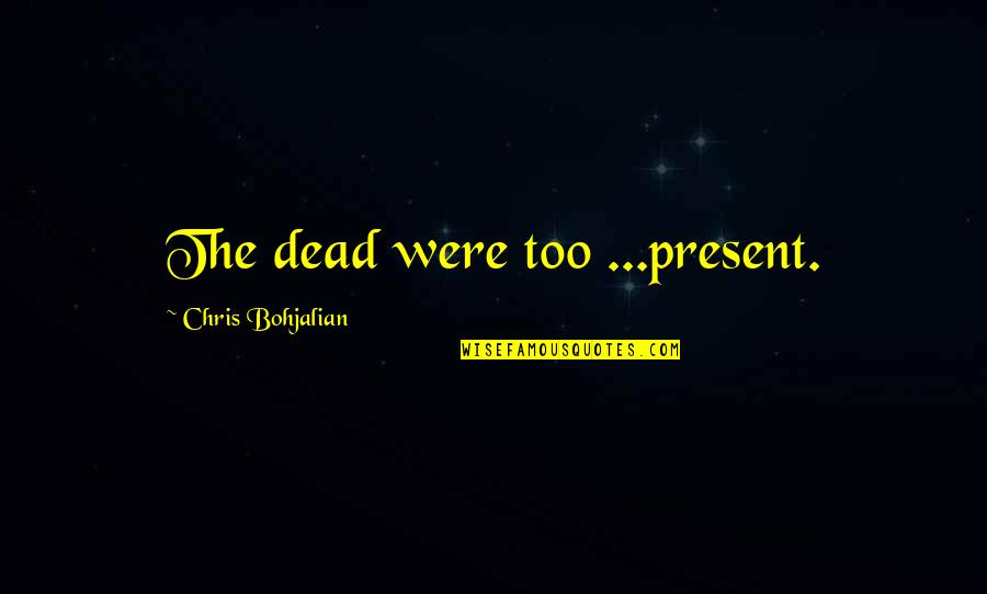 2560x1440 Wallpapers Quotes By Chris Bohjalian: The dead were too ...present.