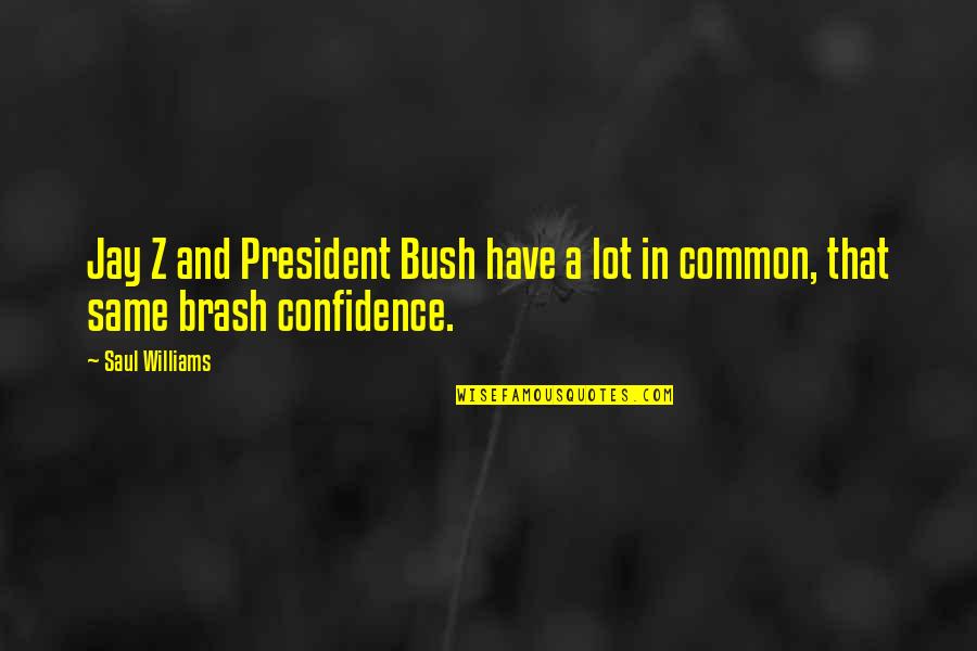 2560x1440 Wallpapers Quotes By Saul Williams: Jay Z and President Bush have a lot