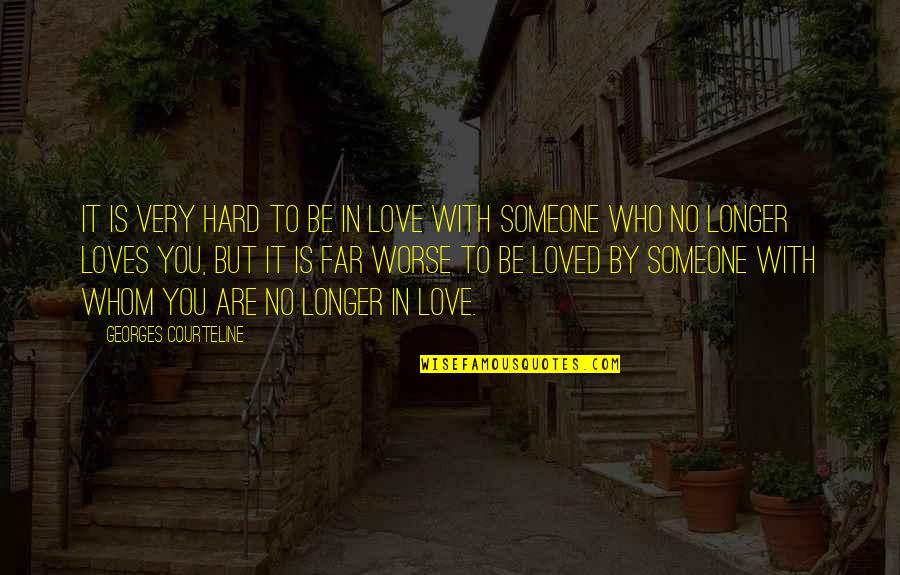 26 Friends Quotes By Georges Courteline: It is very hard to be in love