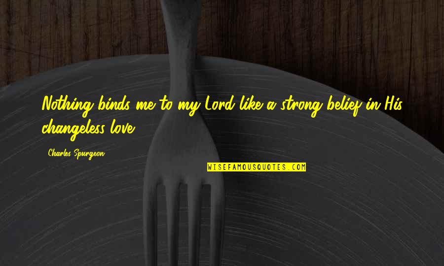 26 January Special Quotes By Charles Spurgeon: Nothing binds me to my Lord like a