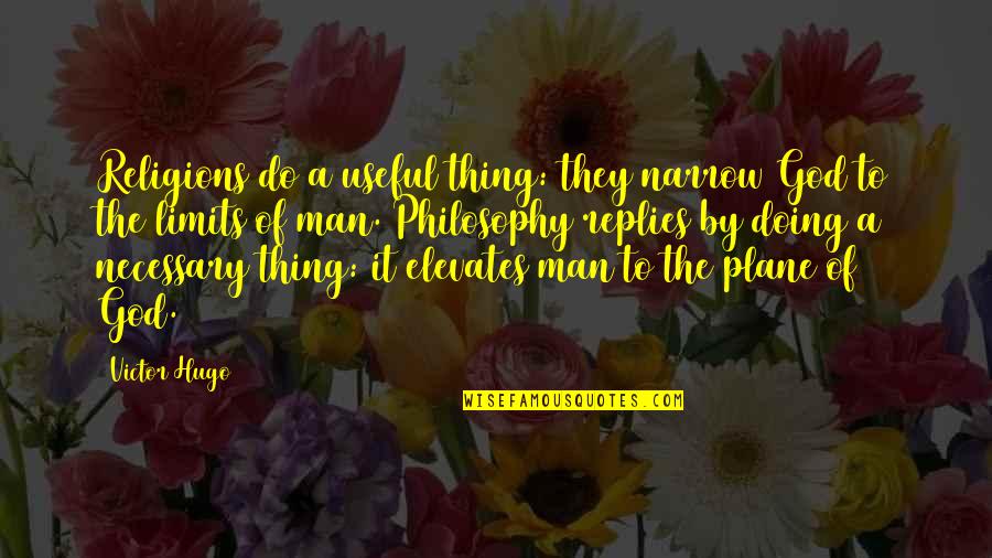 26 July Kargil Vijay Diwas Quotes By Victor Hugo: Religions do a useful thing: they narrow God 26 July Kargil Vijay Diwas Quotes By Victor Hugo: Religions do a useful thing: they narrow God