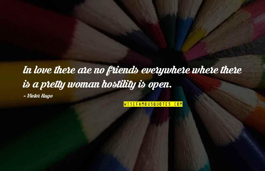 27 Dresses Favorite Part Of Wedding Quotes By Victor Hugo: In love there are no friends everywhere where 27 Dresses Favorite Part Of Wedding Quotes By Victor Hugo: In love there are no friends everywhere where