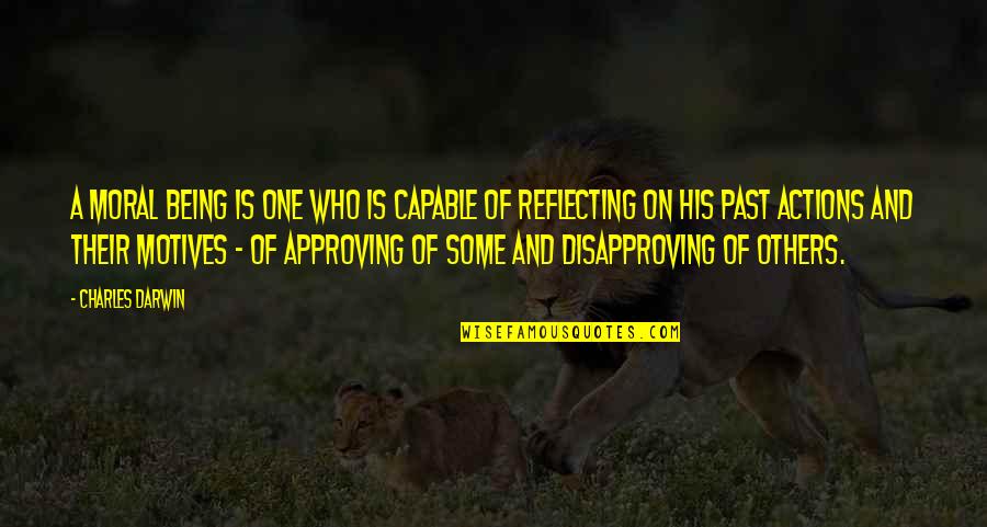 2916 Palm Quotes By Charles Darwin: A moral being is one who is capable