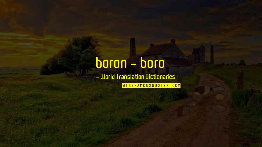 2am Quotes By World Translation Dictionaries: boron - boro
