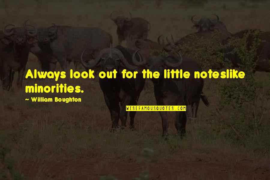 2na 2h2o Quotes By William Boughton: Always look out for the little noteslike minorities. 2na 2h2o Quotes By William Boughton: Always look out for the little noteslike minorities.