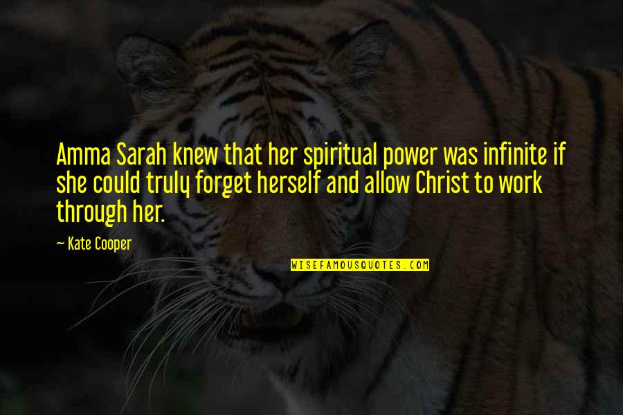 2nd Anniversary For Husband Quotes By Kate Cooper: Amma Sarah knew that her spiritual power was 2nd Anniversary For Husband Quotes By Kate Cooper: Amma Sarah knew that her spiritual power was