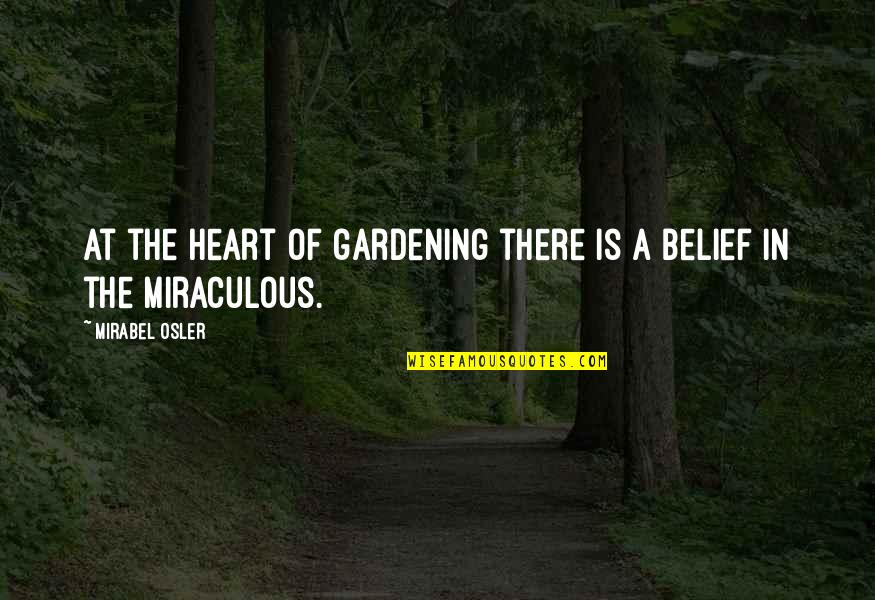 2nd Chance Quotes By Mirabel Osler: At the heart of gardening there is a