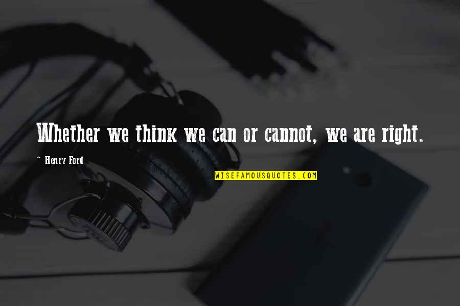 2nd Grade Graduation Quotes By Henry Ford: Whether we think we can or cannot, we 2nd Grade Graduation Quotes By Henry Ford: Whether we think we can or cannot, we
