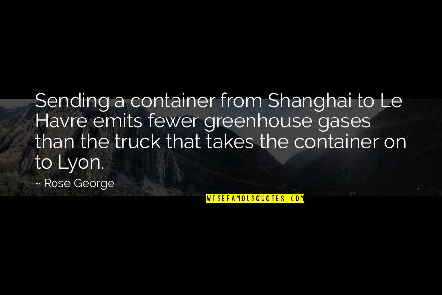 2nd Trimester Quotes By Rose George: Sending a container from Shanghai to Le Havre