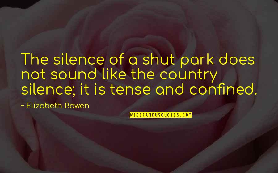 2nd Wedding Anniversary To Daughter & Son In Law Quotes By Elizabeth Bowen: The silence of a shut park does not