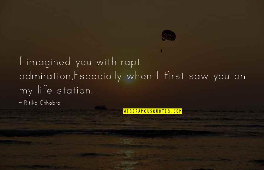 2pac Legendary Quotes By Ritika Chhabra: I imagined you with rapt admiration,Especially when I 2pac Legendary Quotes By Ritika Chhabra: I imagined you with rapt admiration,Especially when I