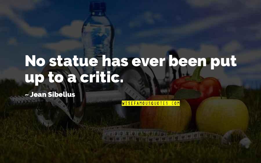 3 Days Grace Quotes By Jean Sibelius: No statue has ever been put up to