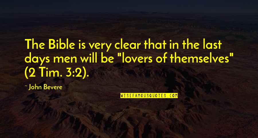 3 Days Quotes By John Bevere: The Bible is very clear that in the 3 Days Quotes By John Bevere: The Bible is very clear that in the