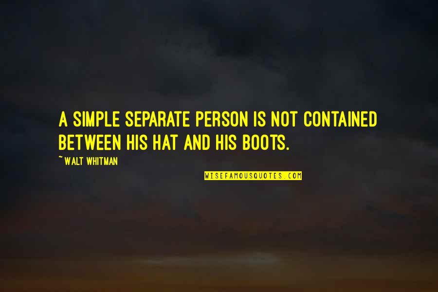 3 Famous Shakespeare Quotes By Walt Whitman: A simple separate person is not contained between