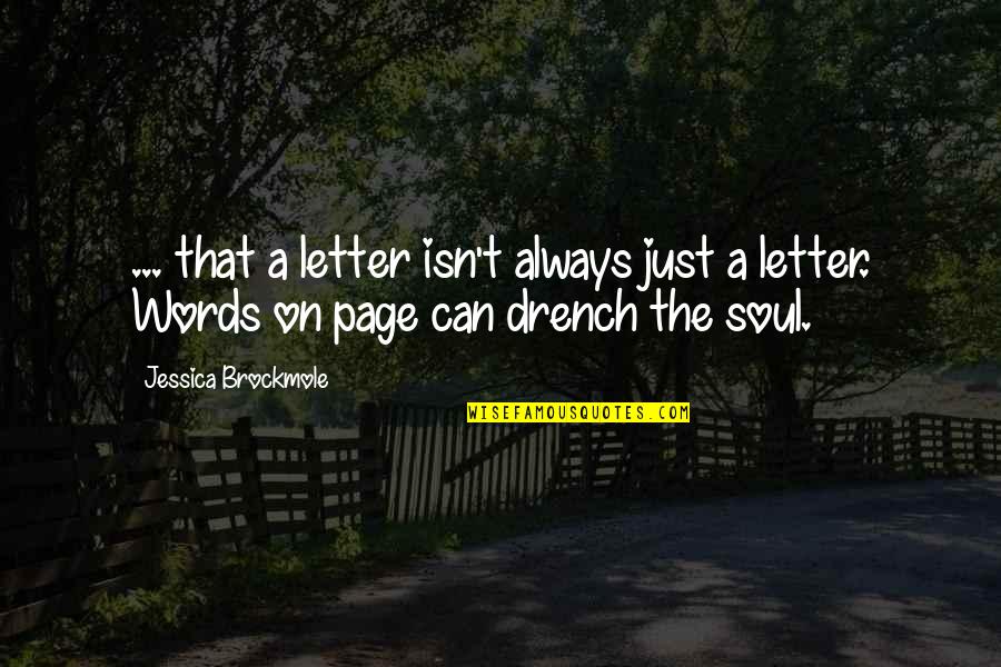 3 Letter Words Quotes By Jessica Brockmole: ... that a letter isn't always just a 3 Letter Words Quotes By Jessica Brockmole: ... that a letter isn't always just a