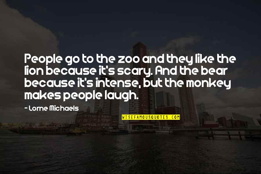 3 Monkey Quotes By Lorne Michaels: People go to the zoo and they like