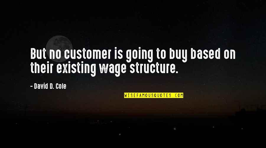 3 Ninjas High Noon Quotes By David D. Cole: But no customer is going to buy based