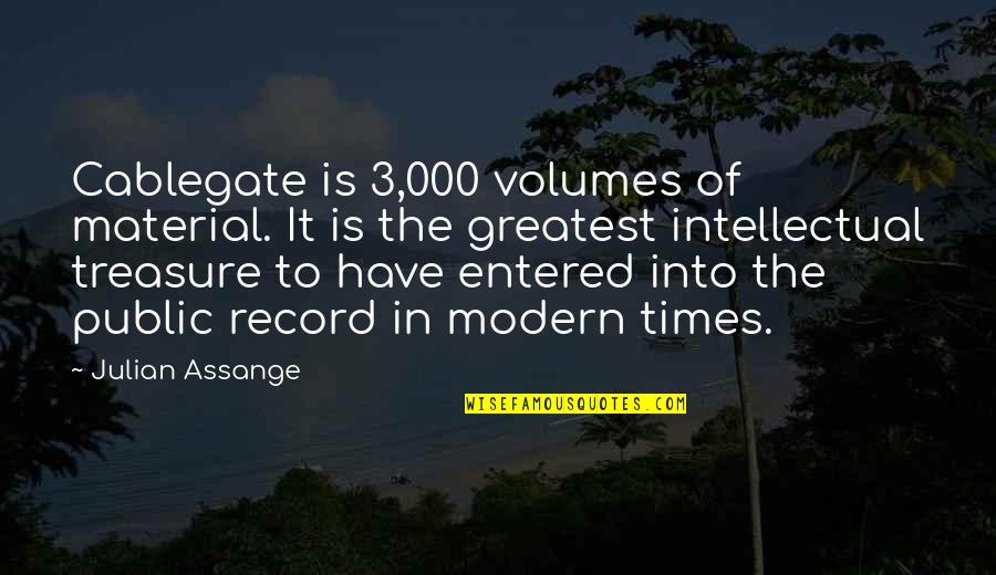 3 Times Quotes By Julian Assange: Cablegate is 3,000 volumes of material. It is
