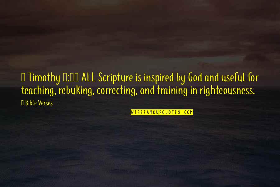 3 Word God Quotes By Bible Verses: 2 Timothy 3:16 ALL Scripture is inspired by