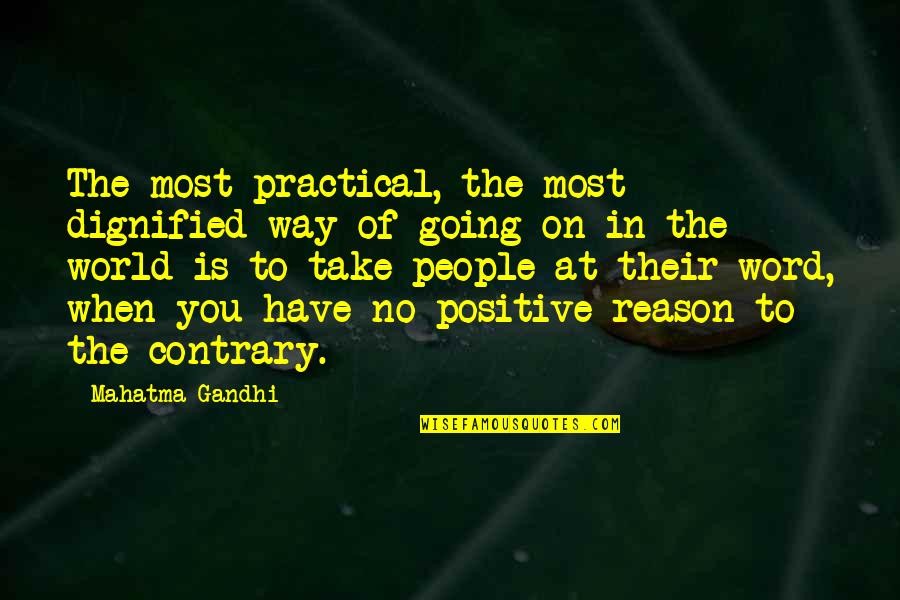 3 Word Positive Quotes By Mahatma Gandhi: The most practical, the most dignified way of 3 Word Positive Quotes By Mahatma Gandhi: The most practical, the most dignified way of