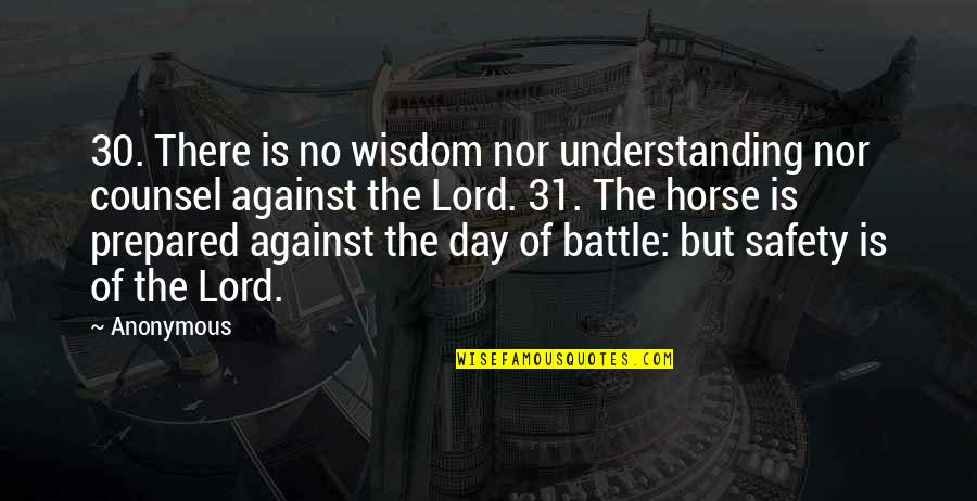 3 Words Movie Quotes By Anonymous: 30. There is no wisdom nor understanding nor