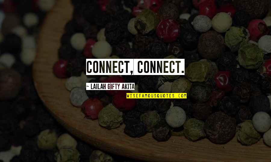3 Words Of Advice Quotes By Lailah Gifty Akita: Connect, connect. 3 Words Of Advice Quotes By Lailah Gifty Akita: Connect, connect.
