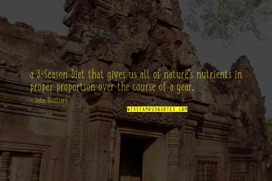 3 Year Quotes By John Douillard: a 3-Season Diet that gives us all of 3 Year Quotes By John Douillard: a 3-Season Diet that gives us all of