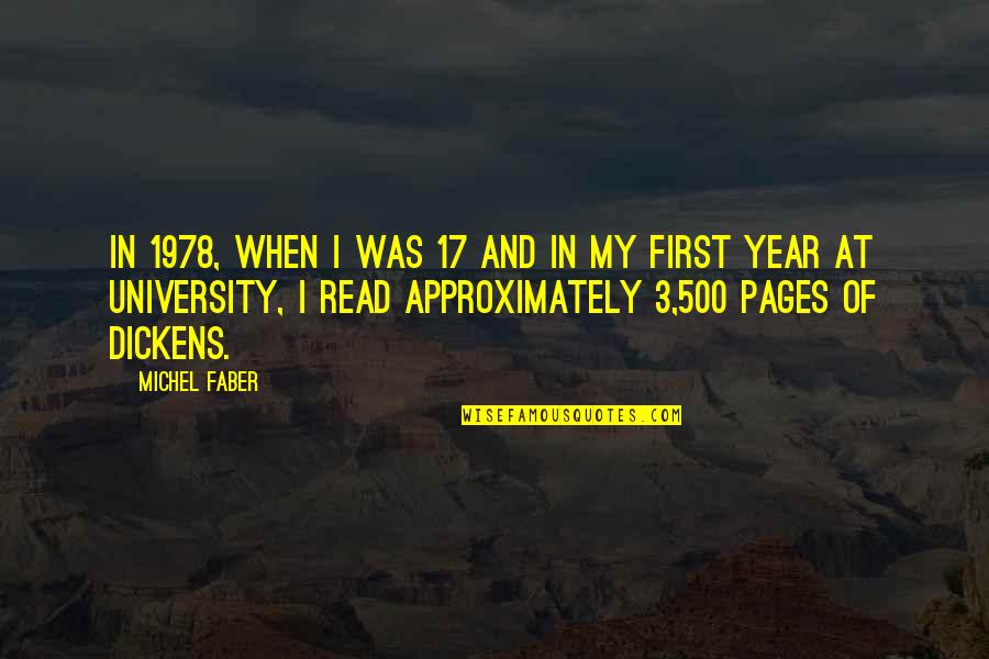 3 Year Quotes By Michel Faber: In 1978, when I was 17 and in
