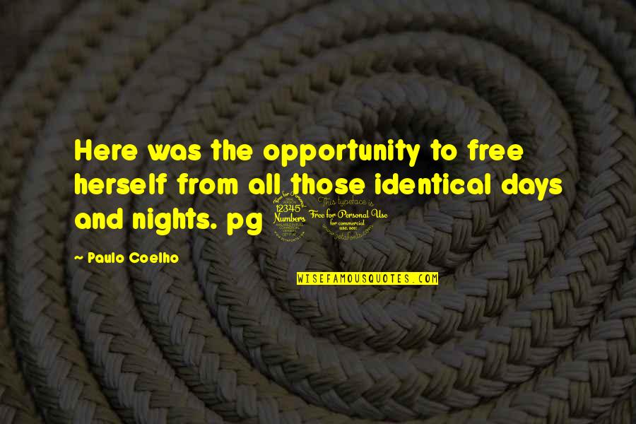 30 Days Quotes By Paulo Coelho: Here was the opportunity to free herself from