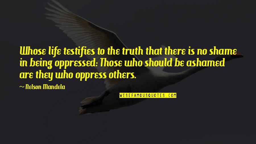 30 Rock Hardball Quotes By Nelson Mandela: Whose life testifies to the truth that there