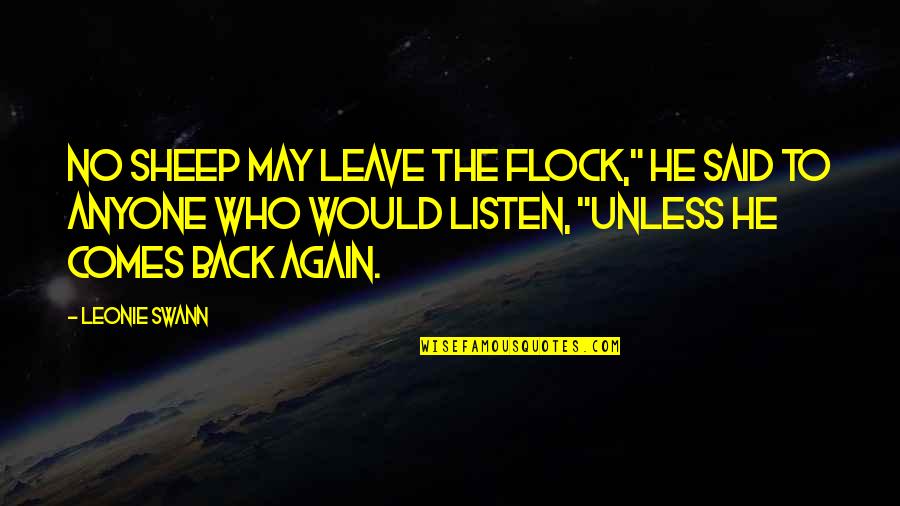 3074339330 Quotes By Leonie Swann: No sheep may leave the flock," he said 3074339330 Quotes By Leonie Swann: No sheep may leave the flock," he said