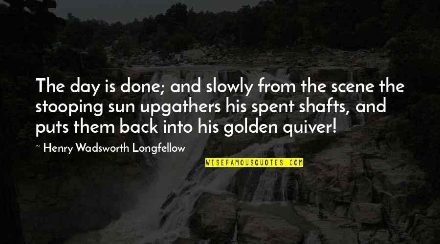 319az Quotes By Henry Wadsworth Longfellow: The day is done; and slowly from the 319az Quotes By Henry Wadsworth Longfellow: The day is done; and slowly from the