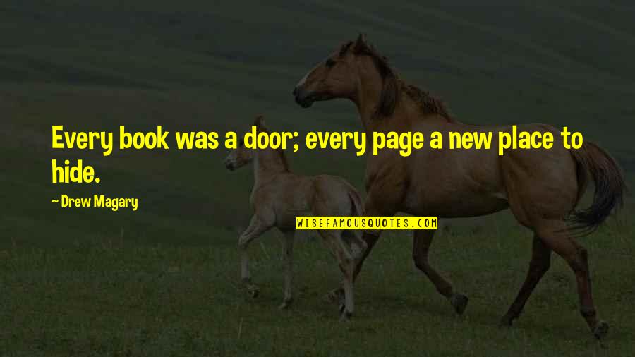 33411 Quotes By Drew Magary: Every book was a door; every page a 33411 Quotes By Drew Magary: Every book was a door; every page a