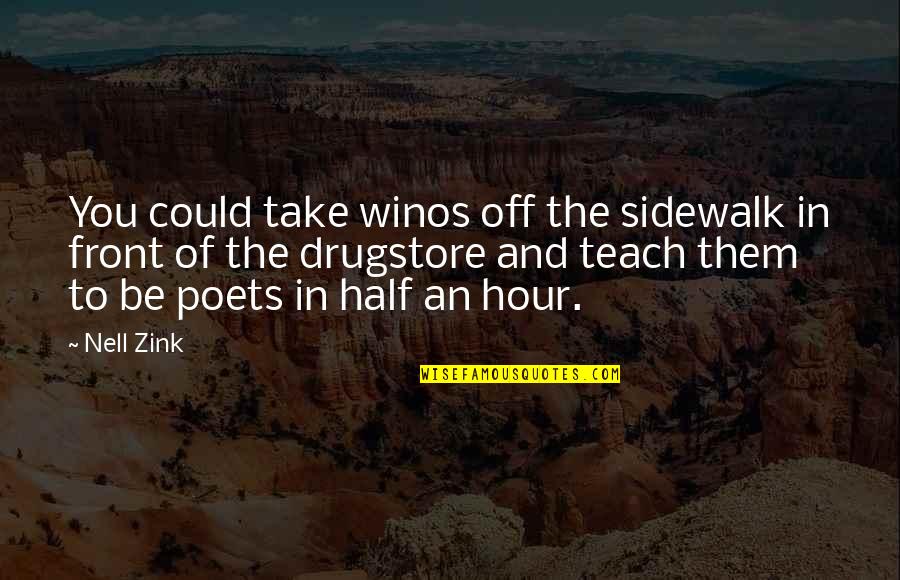 352 Divided Quotes By Nell Zink: You could take winos off the sidewalk in 352 Divided Quotes By Nell Zink: You could take winos off the sidewalk in