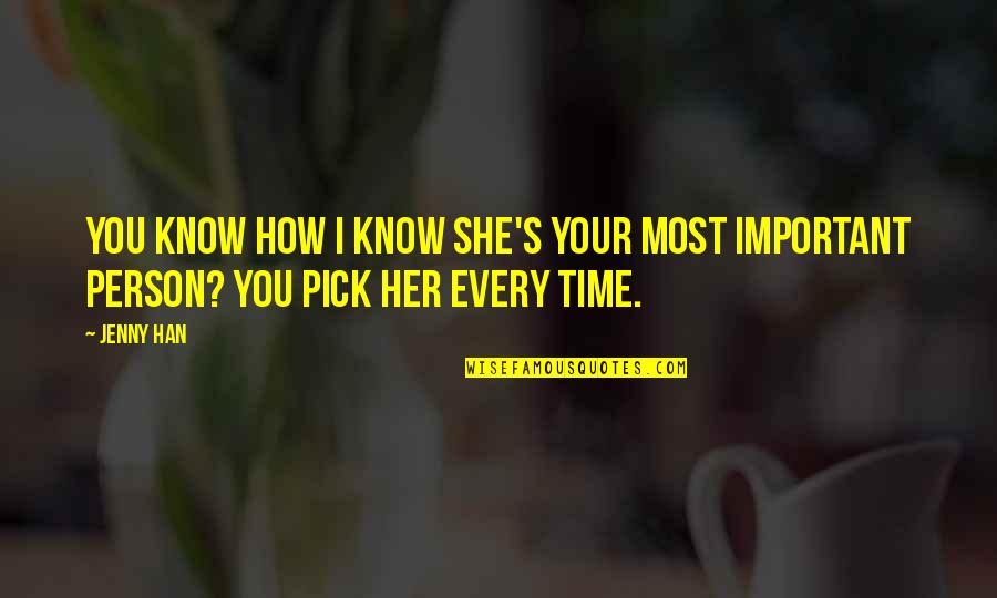 356a Manor Quotes By Jenny Han: You know how I know she's your most