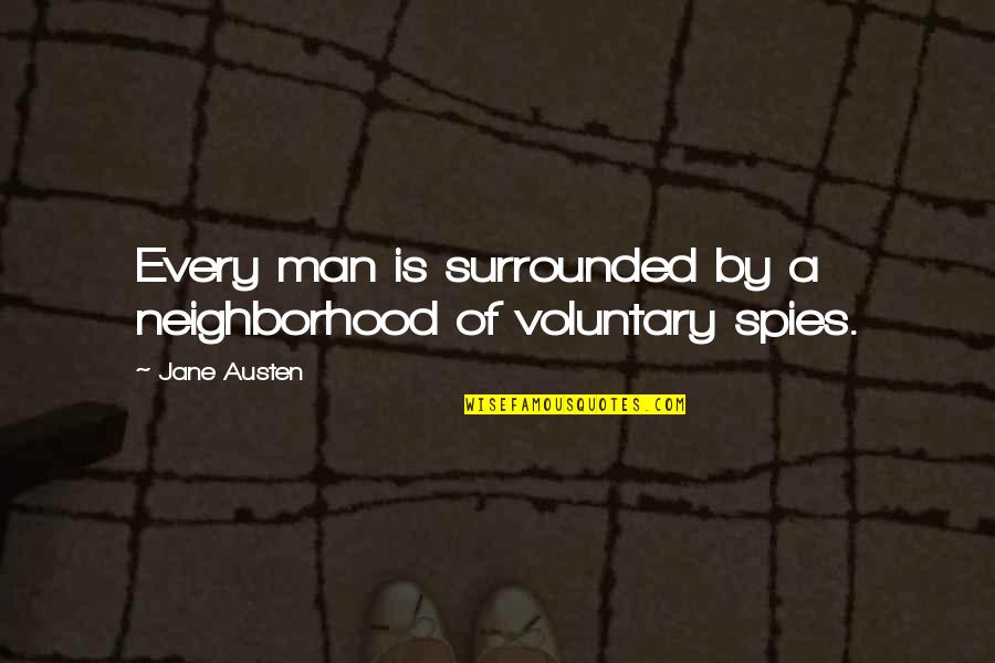 36 Year Work Anniversary Quotes By Jane Austen: Every man is surrounded by a neighborhood of