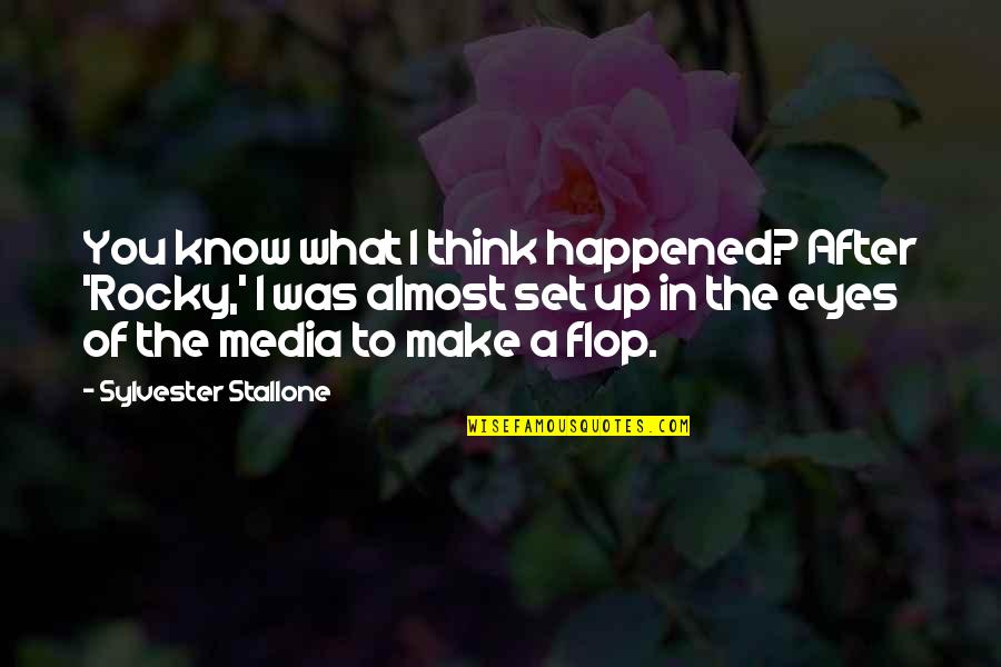 365 Chances Quotes By Sylvester Stallone: You know what I think happened? After 'Rocky,'