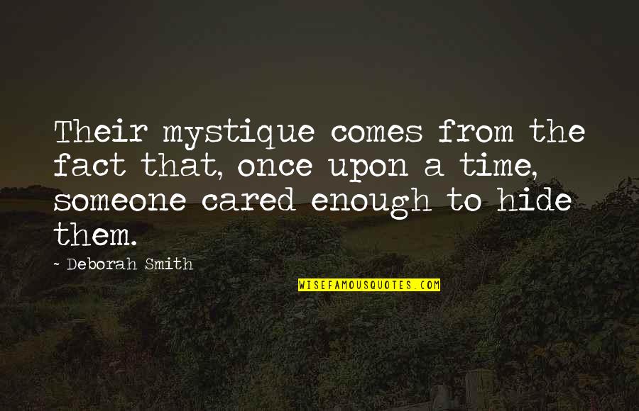 3688 Quotes By Deborah Smith: Their mystique comes from the fact that, once