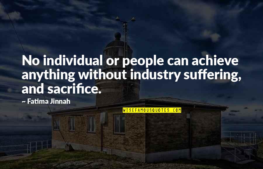 38812008 Quotes By Fatima Jinnah: No individual or people can achieve anything without