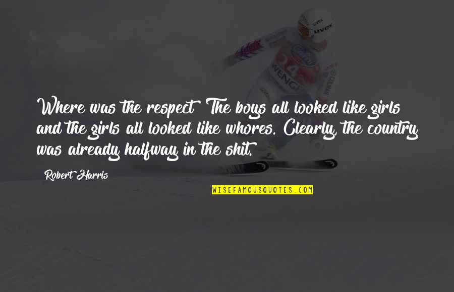 39 Clues Trust No One Quotes By Robert Harris: Where was the respect? The boys all looked 39 Clues Trust No One Quotes By Robert Harris: Where was the respect? The boys all looked