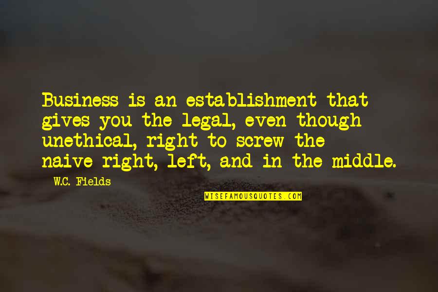 3900 Grams Quotes By W.C. Fields: Business is an establishment that gives you the 3900 Grams Quotes By W.C. Fields: Business is an establishment that gives you the