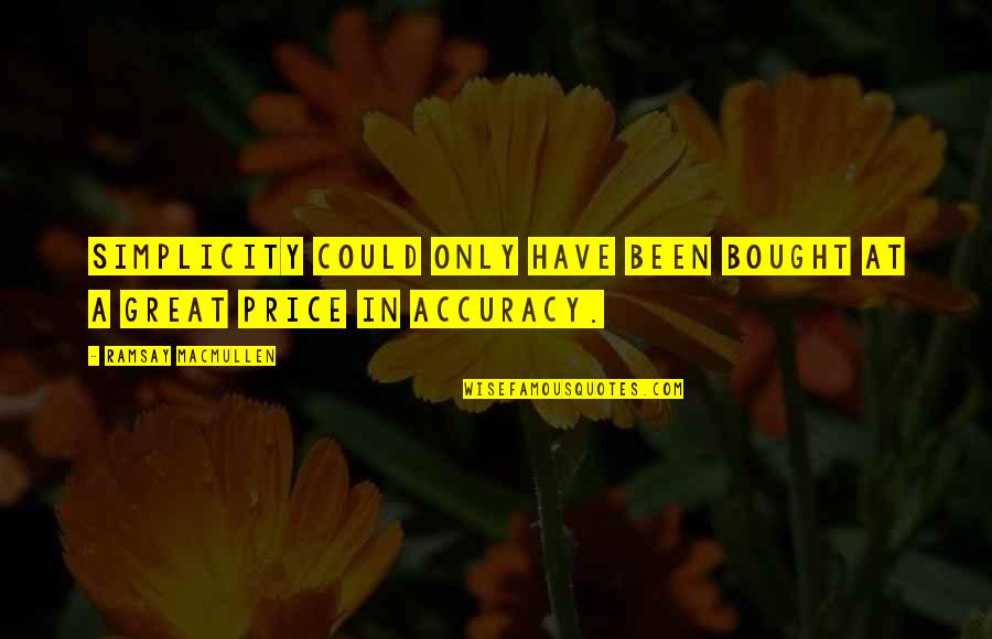3d Visualizer Quotes By Ramsay MacMullen: Simplicity could only have been bought at a 3d Visualizer Quotes By Ramsay MacMullen: Simplicity could only have been bought at a