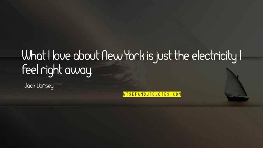 3rd Base Quotes By Jack Dorsey: What I love about New York is just