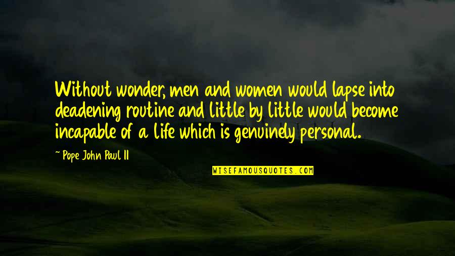 3rd Monthsary Tagalog Quotes By Pope John Paul II: Without wonder, men and women would lapse into